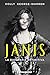 Janis by Holly George-Warren Janis by Holly George-Warren