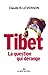 Tibet: La question qui dérange (French Edition)