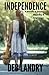 Independence: A Memoir of Secrets Discovery and Forgiveness