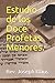 Estudio de los Doce Profetas Menores. (Spanish Edition)