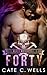 Forty (Steel Bones Motorcycle Club #5)
