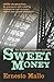 Sweet Money by Ernesto Mallo