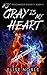 Gray Is My Heart: Clean Version (Blackwood Security #5)