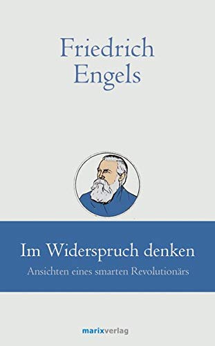 Friedrich Engels // Im Widerspruch denken (Hardcover)