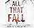 All That Fall