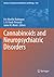 Cannabinoids and Neuropsychiatric Disorders (Advances in Experimental Medicine and Biology)
