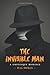 The Invisible Man: by H.G. Wells | Classic Edition with Illustrated