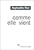 Comme elle vient (La brune) (French Edition)