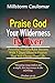 "Praise God" Your Wildernes...