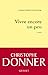 Vivre encore un peu (Littérature Française) (French Edition)