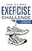 The 21-Day Exercise Challenge: Learn How to Make Exercise a Daily Habit in Just 21 Days (21-Day Challenges)