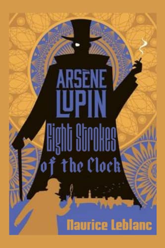 Eight Strokes of the Clock: Illustrated