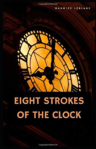 Eight Strokes of the Clock illustrated