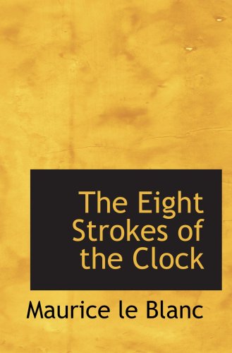 The Eight Strokes of the Clock