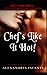 Chef's Like it Hot! (The Sexy Chef Series...Chefs' Like It Hot!)