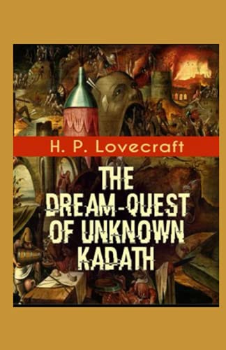 The Dream-Quest of Unknown Kadath Illustrated