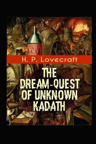 The Dream-Quest of Unknown Kadath Illustrated