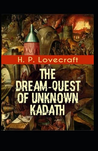 The Dream-Quest of Unknown Kadath Illustrated