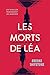 Les Morts de Léa: Un Thriller Traversant Les Mondes (French Edition)