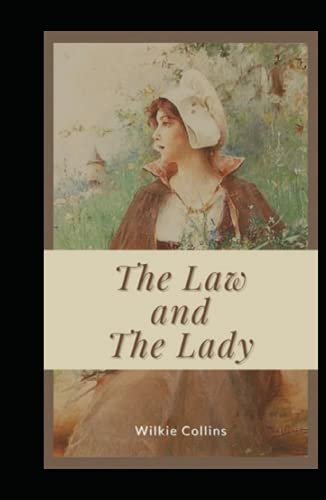 The Law and the Lady: Annotated