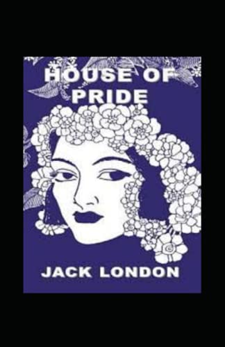 The House of Pride annotated