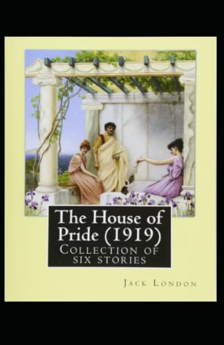 The House of Pride annotated