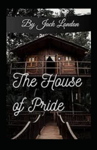 The House of Pride annotated
