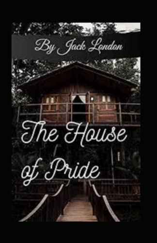 The House of Pride annotated