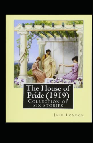 The House of Pride annotated