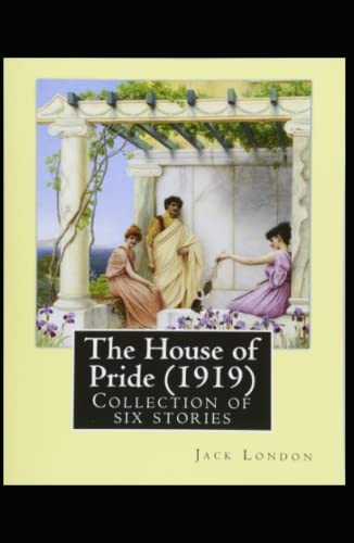 The House of Pride annotated