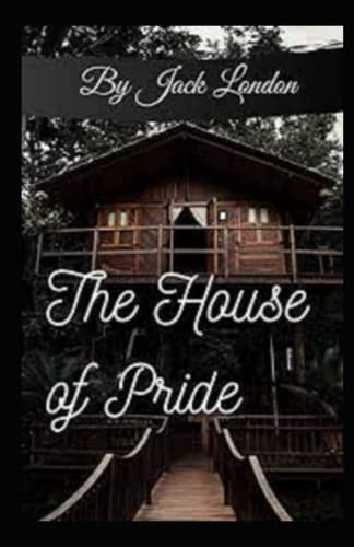 The House of Pride annotated