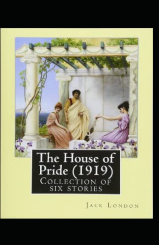 The House of Pride annotated