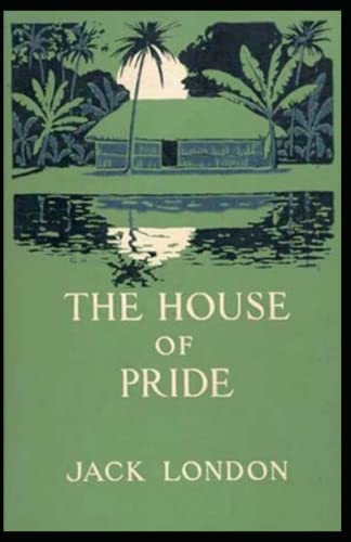 The House of Pride Annotated
