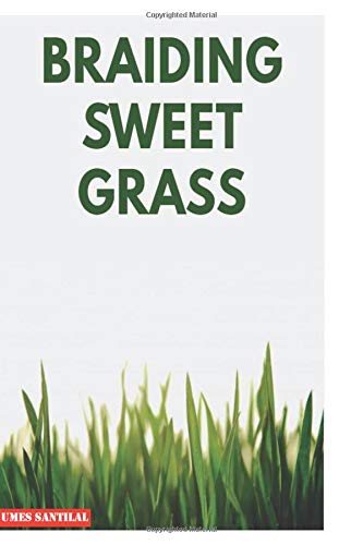 Braiding Sweet Grass (Paperback)