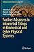 Further Advances in Internet of Things in Biomedical and Cyber Physical Systems (Intelligent Systems Reference Library)