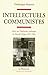 intellectuels communistes: Essai sur l'obéissance politique. La Nouvelle Critique (1967-1980) (L'espace de l'histoire) (French Edition)