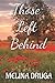 Those Left Behind (Echoes of the Great War Trilogy)