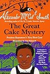 The Great Cake Mystery by Alexander McCall Smith The Great Cake Mystery by Alexander McCall Smith