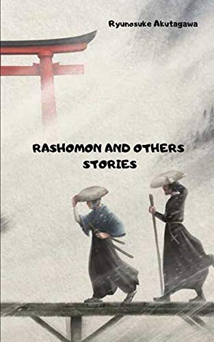RASHOMON AND OTHERS STORIES