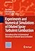 Experiments and Numerical Simulations of Diluted Spray Turbulent Combustion: Proceedings of the 1st International Workshop on Turbulent Spray Combustion (ERCOFTAC Series Book 17)
