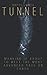 Tunnel: Book One of the Subterranean Series