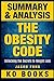 Summary: Obesity Code - Unlocking the Secrets to Weight Loss by Jason Fung