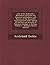 Life of Sir Roderick I. Murchison: Based On His Journals and Letters with Notices of His Scientific Contemporaries and a Sketch of the Rise and Growth of Palæozoic Geology in Britain, Volume 2