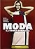 Moda. La storia completa