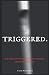 Triggered