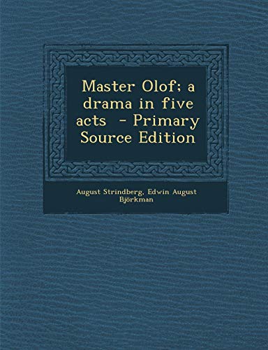 Master Olof; a drama in five acts