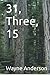 31, Three, 15