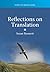 Reflections on Translation (Topics in Translation Book 39)