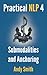 Practical NLP 4: Submodalities and Anchoring
