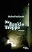 Die dunkle Treppe